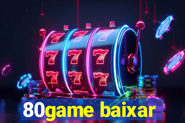 80game baixar
